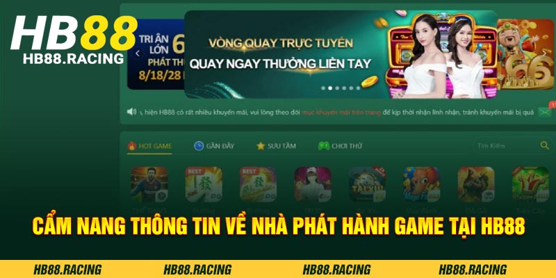 Cẩm nang thông tin về nhà phát hành game tại HB88