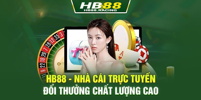 Giới thiệu HB88 - Nơi cá cược đỉnh cao