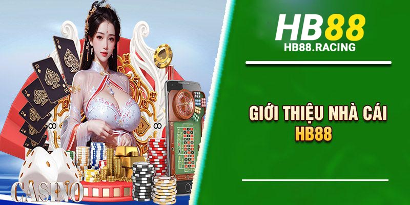 Giới thiệu HB88 với những ưu điểm nổi bật