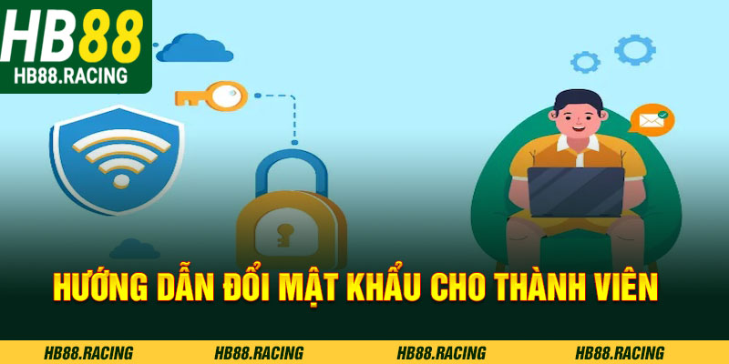 Hướng dẫn đổi mật khẩu cho thành viên HB88