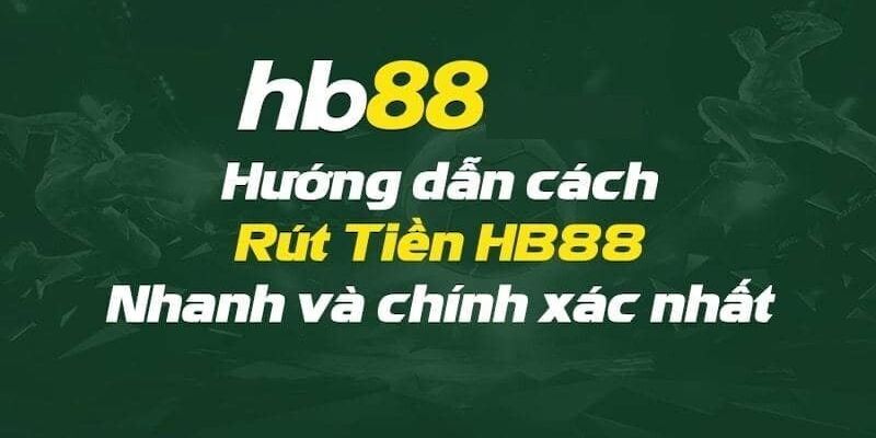 Giải đáp các câu hỏi thường gặp trong quá trình rút tiền từ HB88
